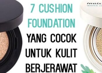 10 Rekomendasi Cushion Untuk Kulit Berminyak dan Berjerawat